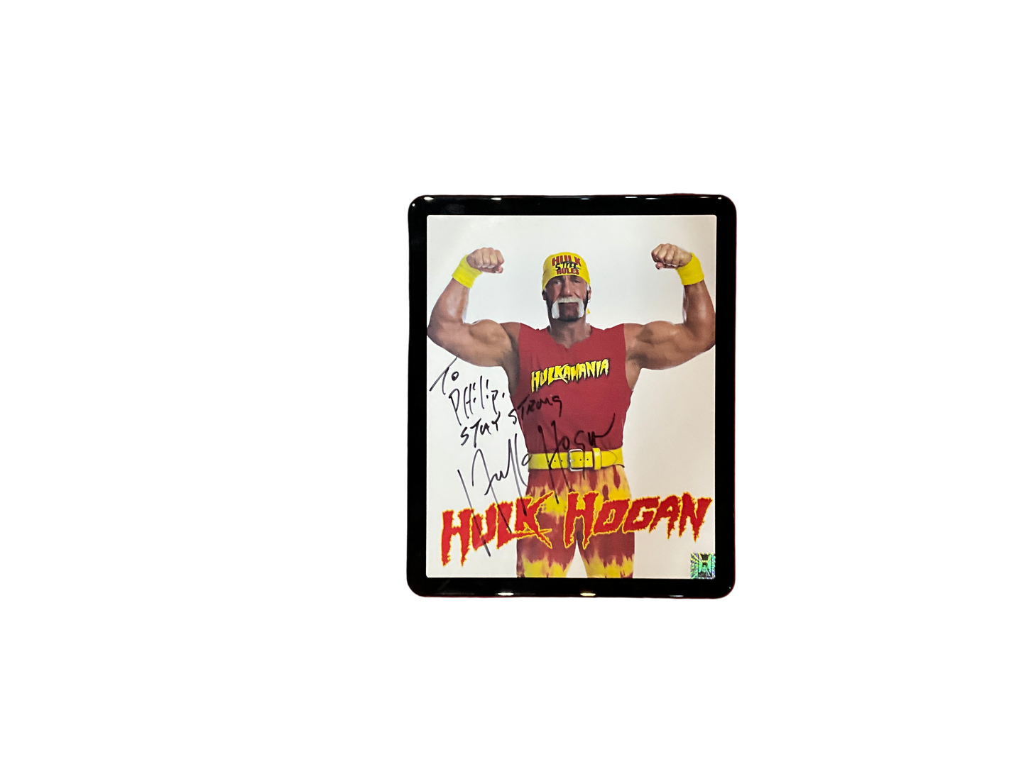 Framed “To Phillip, Stay Strong” Hulk Hogan Autographed 8x10 Photo