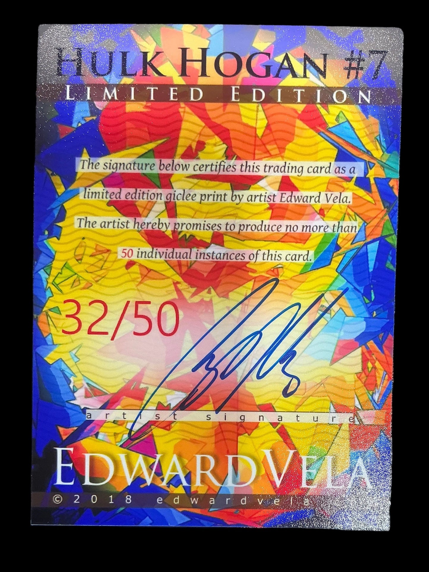 Edward Vela Hulk Hogan #7 32/50 Trading Card