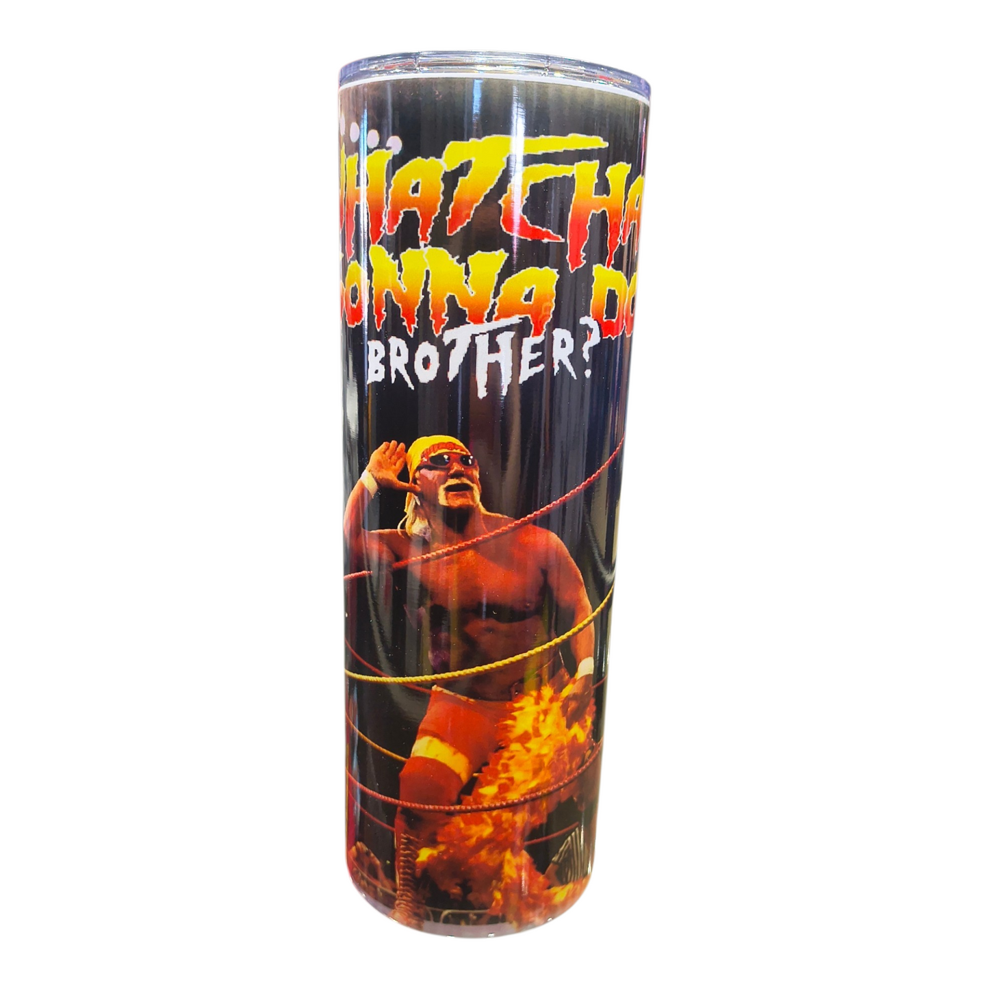 Whatcha Gonna Do Brother 20oz Skinny Aluminum Tumbler