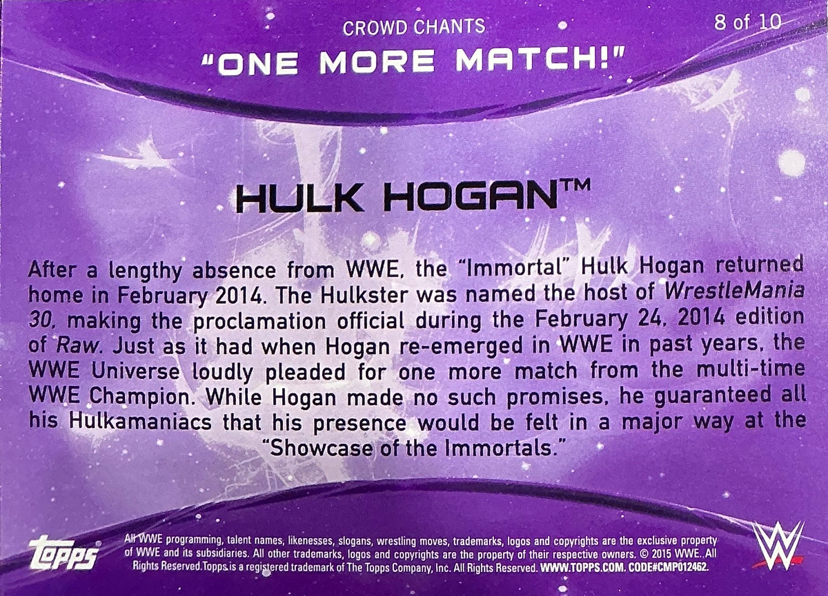 Hulk Hogan Topps WWE Crowd Chants “One More Match!” Trading Card