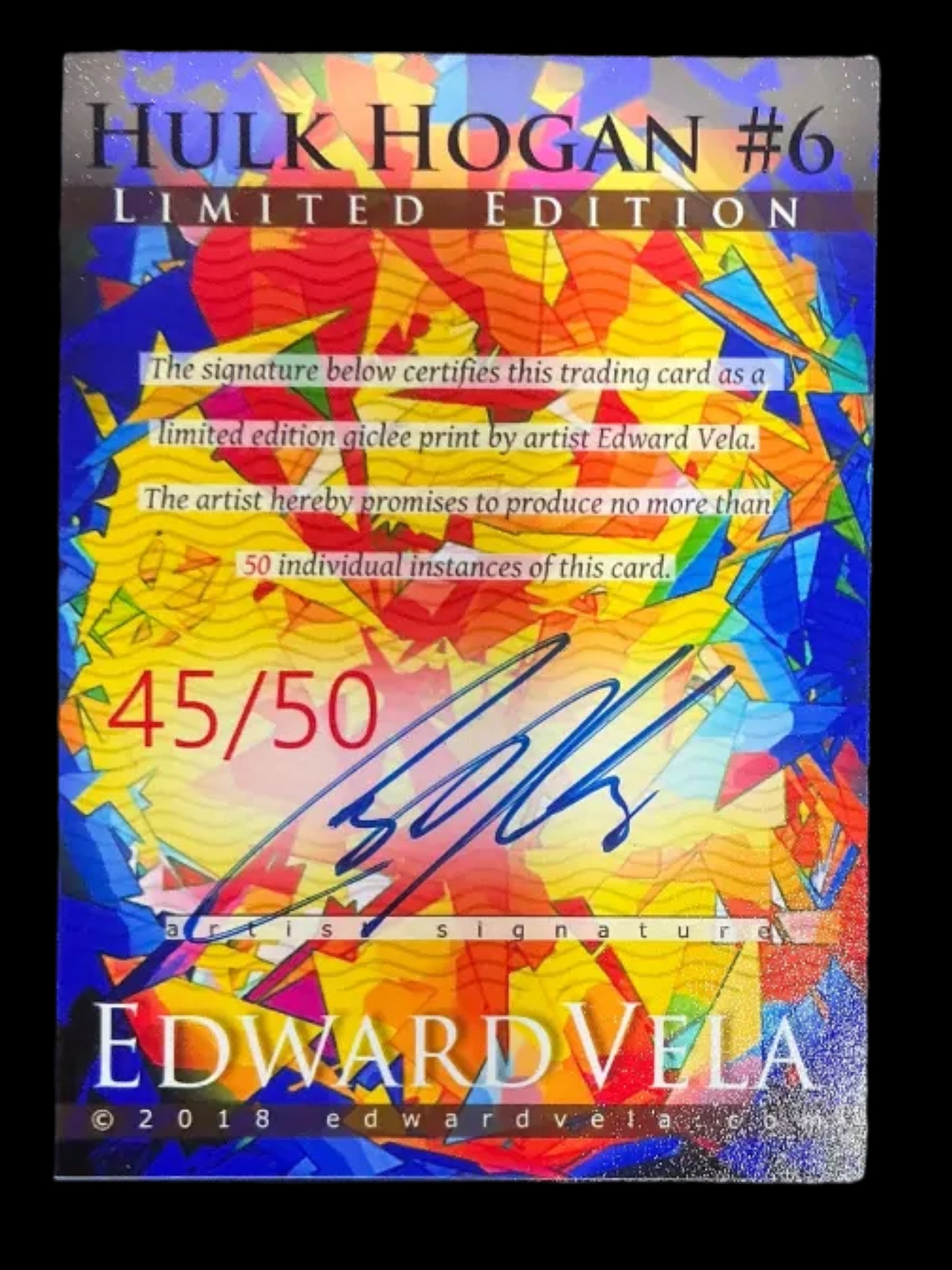 Edward Vela Hulk Hogan #6 45/50 Trading Card