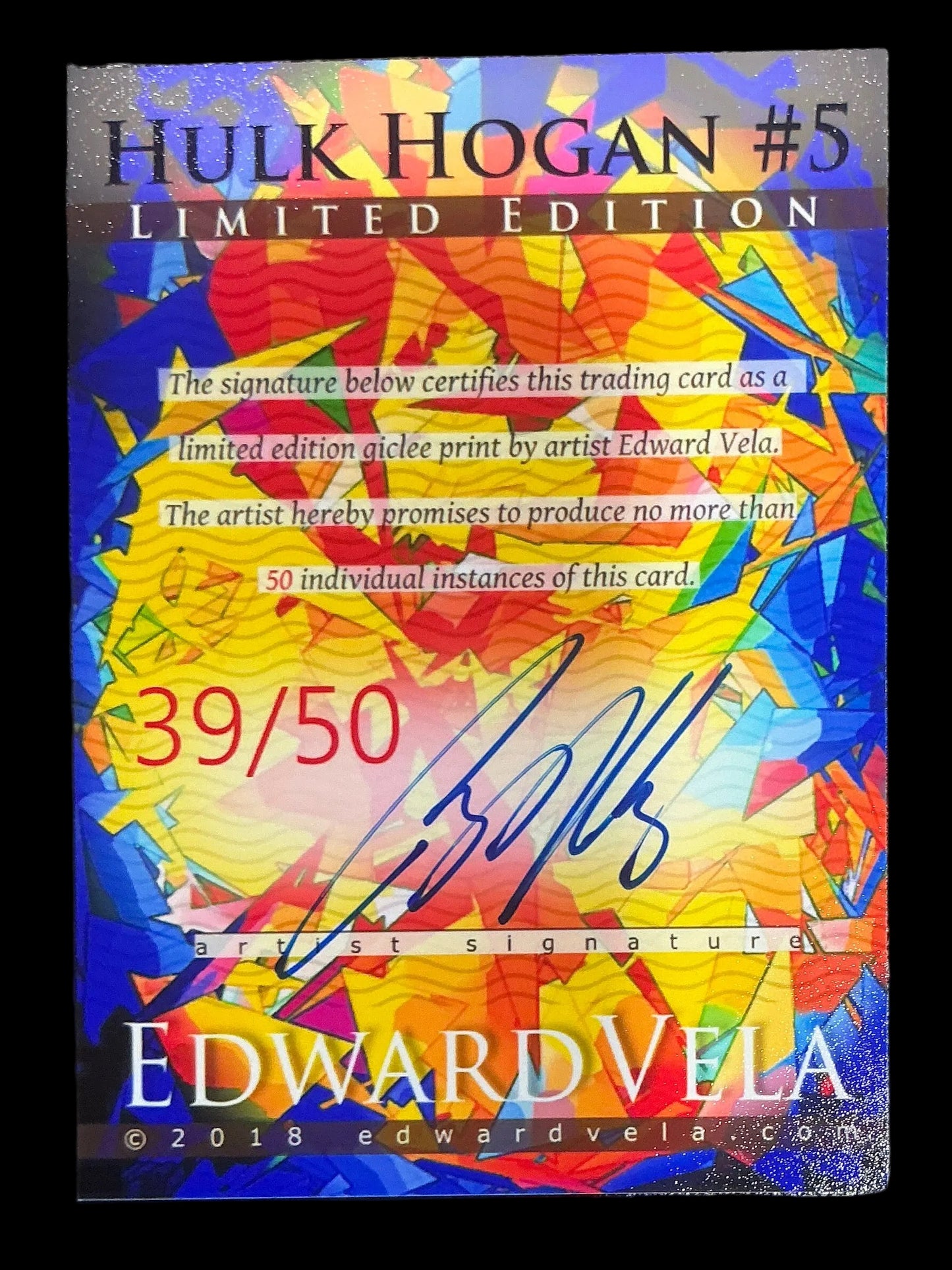 Edward Vela Hulk Hogan #5 39/50 Trading Card