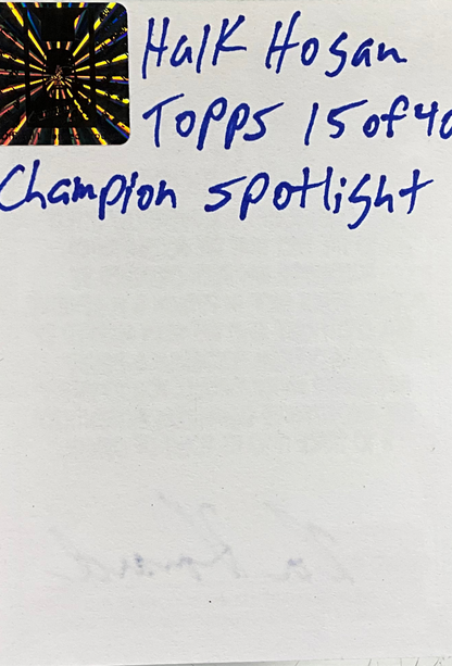 Topps Hulk Hogan 15 of 40 Champion Spotlight Signed Trading Card