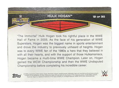 Topps WWE Hall of Fame Hulk Hogan 12 of 30 Trading Card