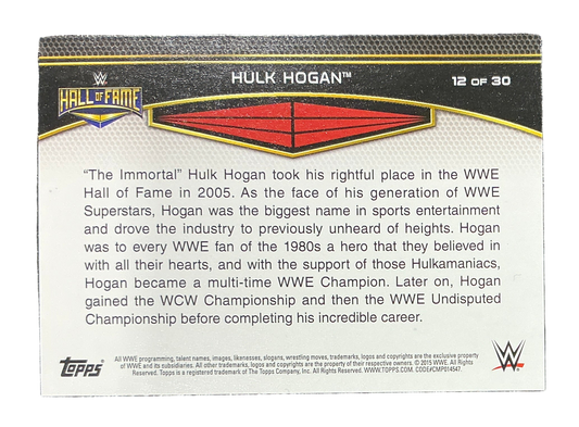 Topps WWE Hall of Fame Hulk Hogan 12 of 30 Trading Card