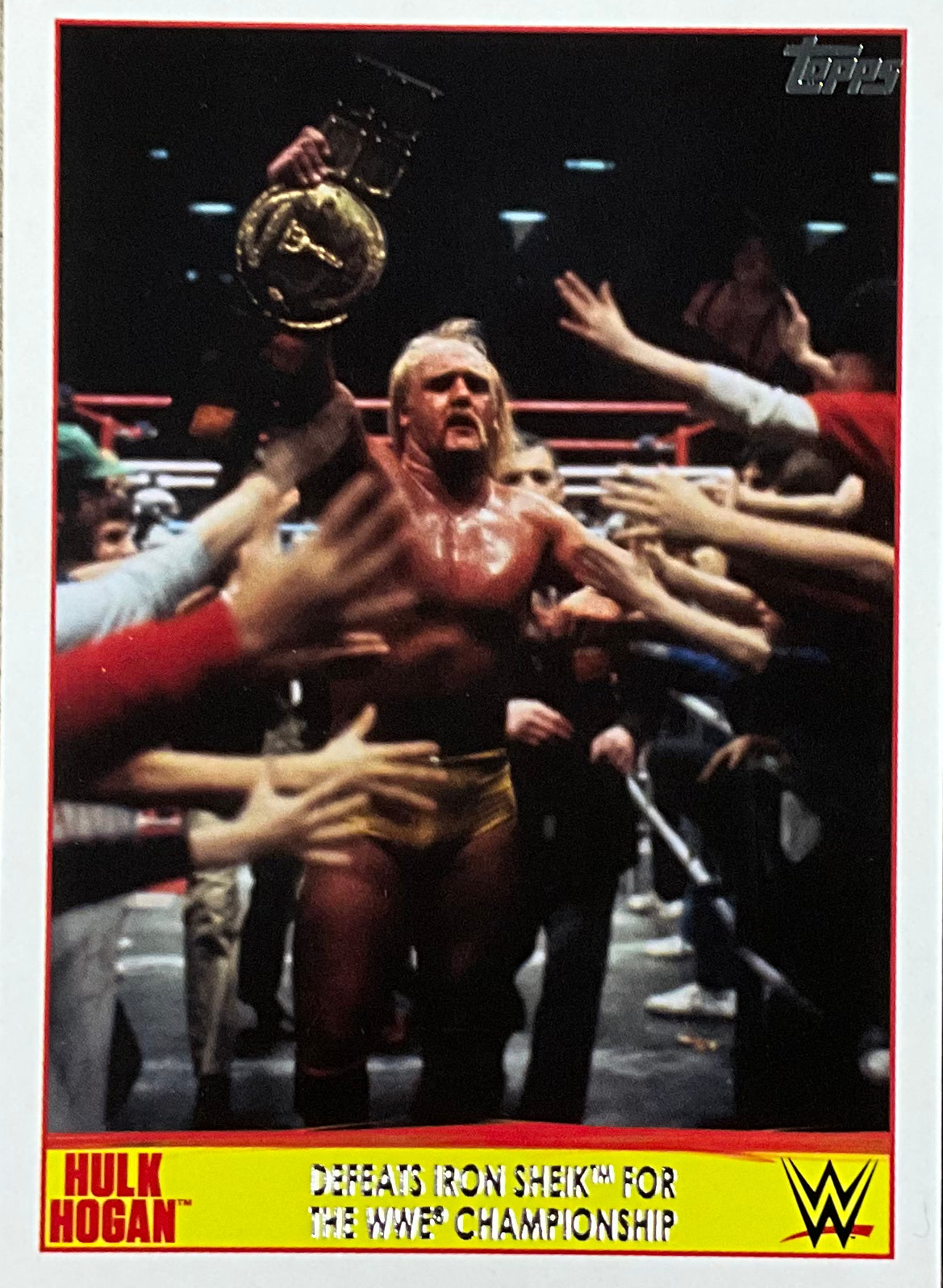 Topps Hulk Hogan Defeats Iron Sheik 1 of 40 Trading Card
